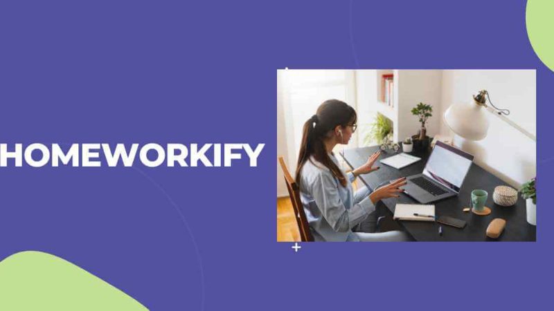 Homeworkify: Your Easy Guide to Homework Help