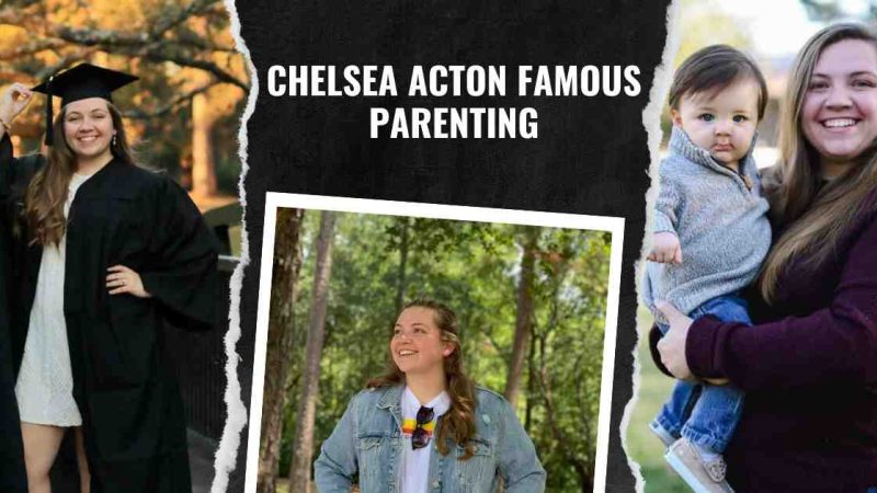 Chelsea Acton: Transforming Parenting with Innovation and Insight