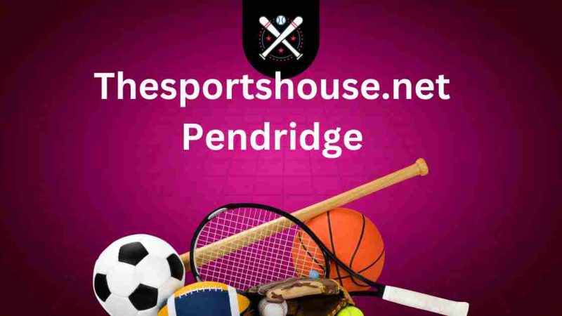 TheSportshouse.net Pendridge: Your Ultimate Sports Guide