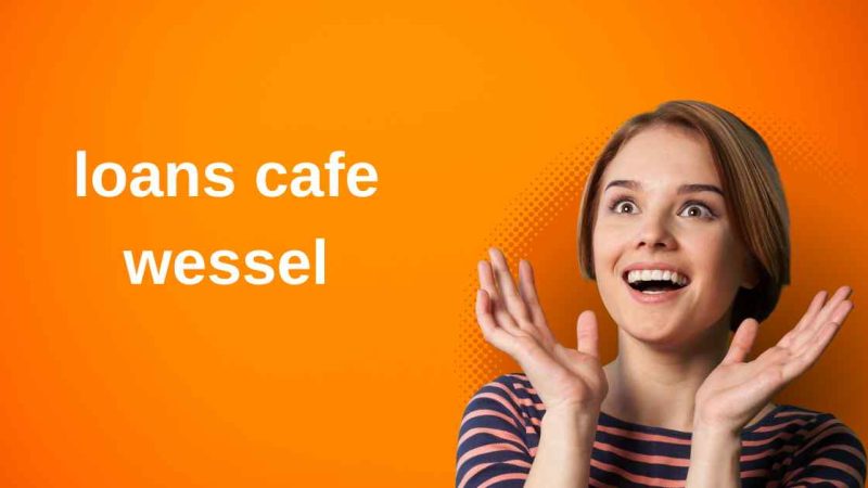 Discover Loans Cafe Wessel: Your Community Financial Hub