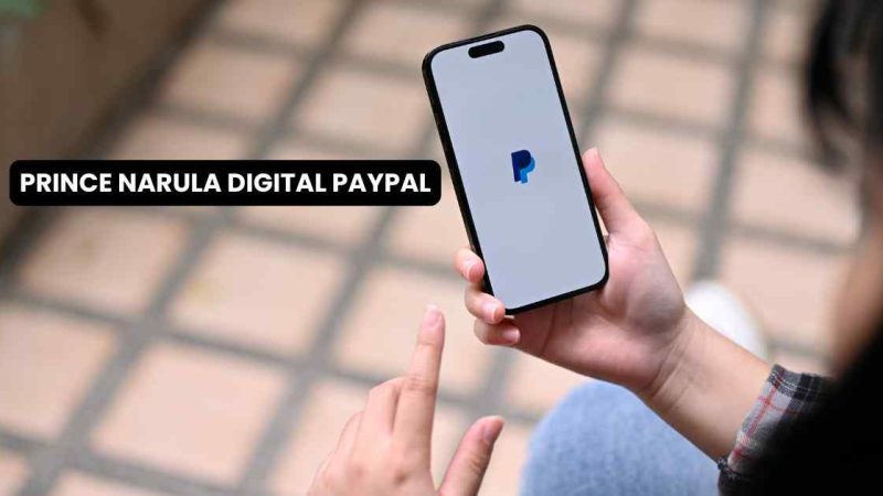 Prince Narula Digital PayPal: A Complete Guide