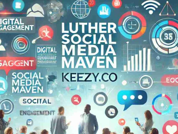 Luther Social Media Maven Keezy.co: Transforming Digital Engagement for Modern Brands